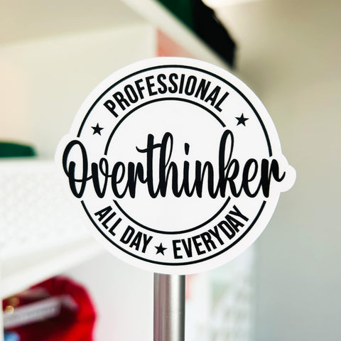 Professional Overthinker Weatherproof Sticker