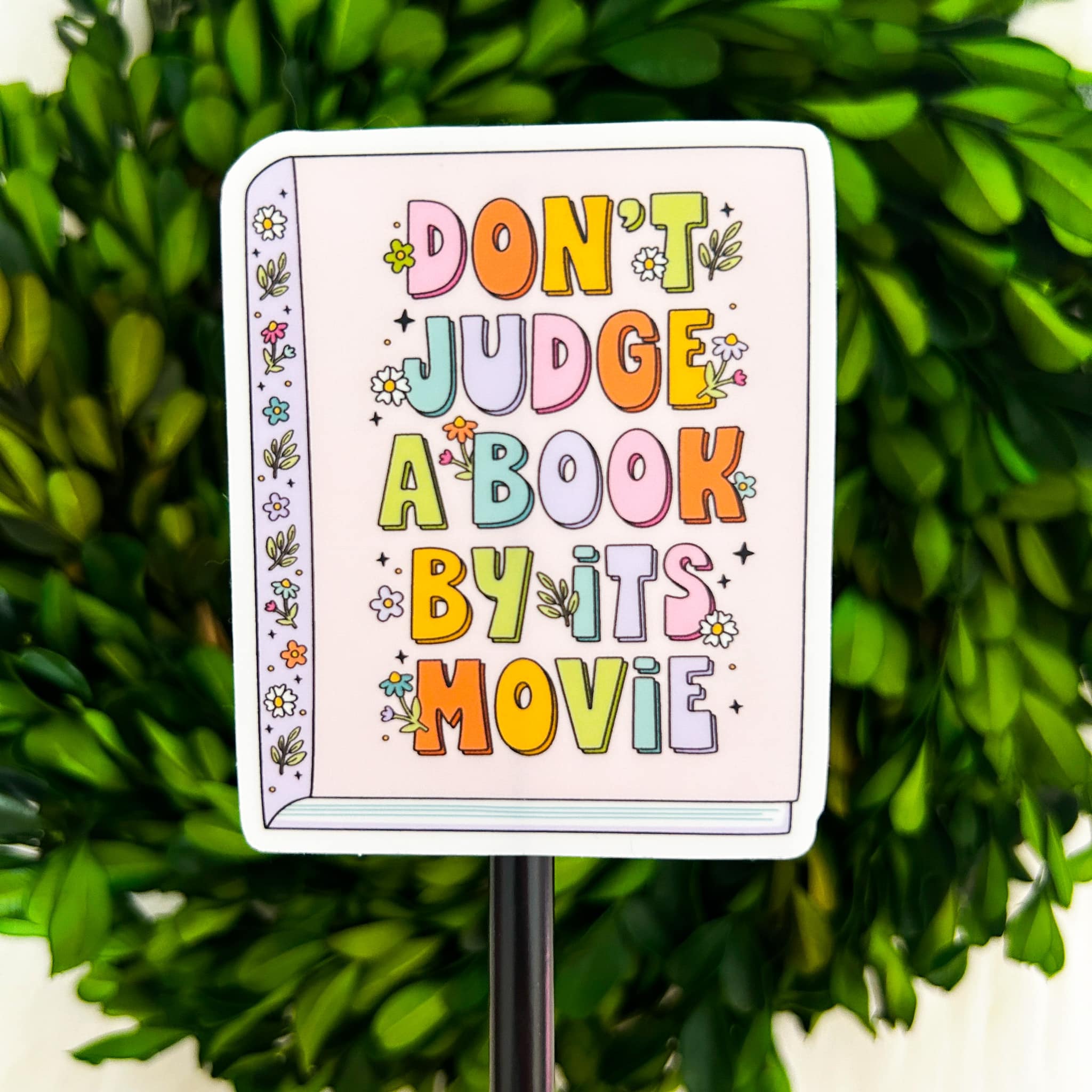 Don't Judge a Book By Its Movie Weatherproof Sticker