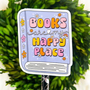 Books are my Happy Place Weatherproof Sticker