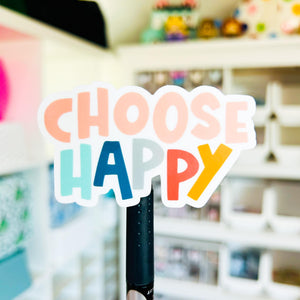 Choose Happy Weatherproof Sticker