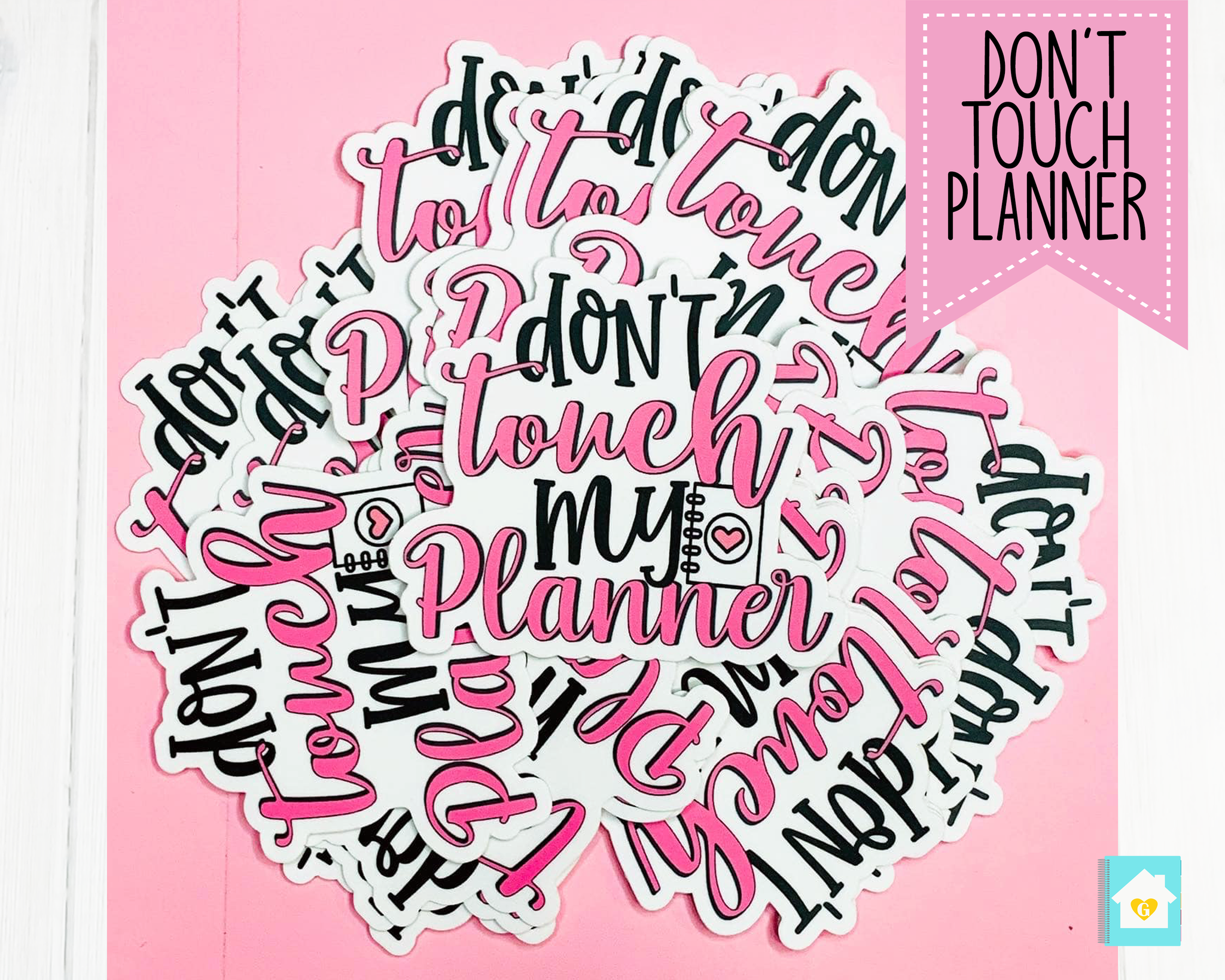 Don't Touch My Planner Vinyl Sticker